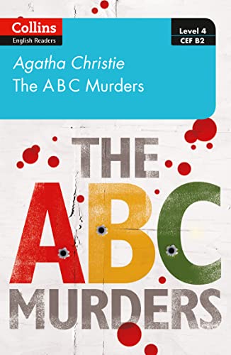 The ABC murders: Level 4 – upper- intermediate (B2) (Collins Agatha Christie ELT Readers) von Collins