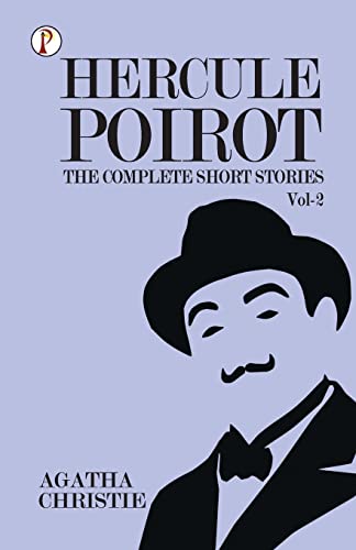 The Complete Short Stories with Hercule Poirot - Vol 2 The Complete Short Stories with Hercule Poirot - Vol 2 von Pharos Books