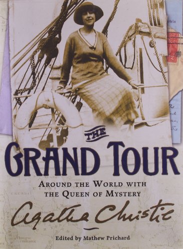 The Grand Tour: Around the World with the Queen of Mystery von William Morrow