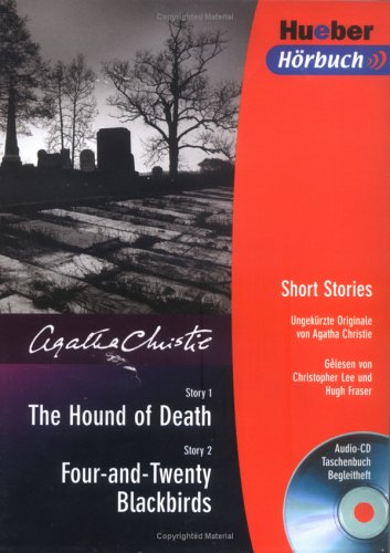 The Hound of Death / Four-and-Twenty Blackbirds: Paket: Ungekürzte Ausgabe. Text in Englisch. Niveau B1 The Hound of Death / Four-and-Twenty Blackbirds: Paket: Ungekürzte Ausgabe. Text in Englisch. Niveau B1