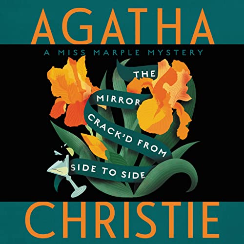 The Mirror Crack'd from Side to Side: A Miss Marple Mystery The Mirror Crack'd from Side to Side: A Miss Marple Mystery