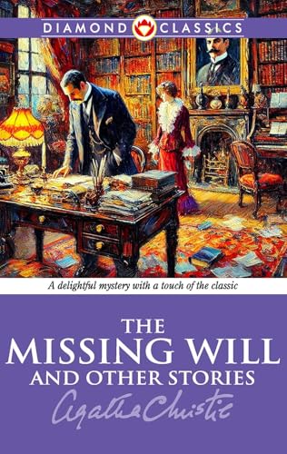 The Missing Will And Other Stories The Missing Will And Other Stories von Diamond Magazine Private Limited