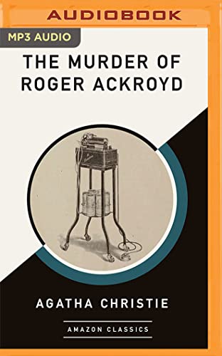 The Murder of Roger Ackroyd (AmazonClassics Edition) (Hercule Poirot)