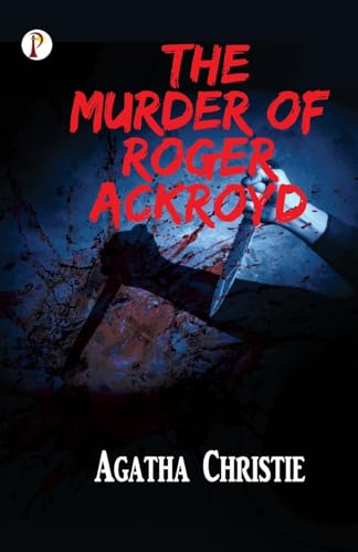 The Murder of Roger Ackroyd The Murder of Roger Ackroyd von Pharos Books Private Limited