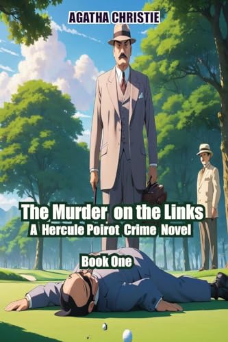 The Murder on the Links Book One von Birch Tree Publishing