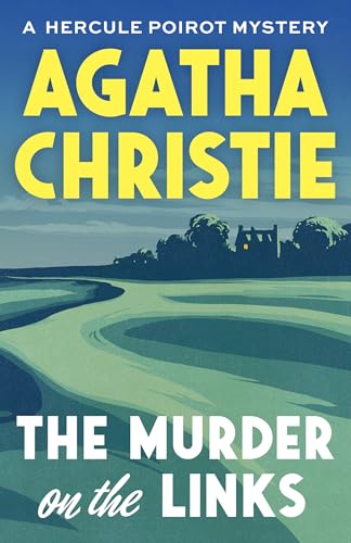 The Murder on the Links: A Hercule Poirot Mystery The Murder on the Links: A Hercule Poirot Mystery