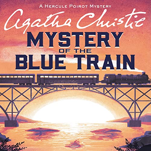 The Mystery of the Blue Train (Hercule Poirot Mystery)