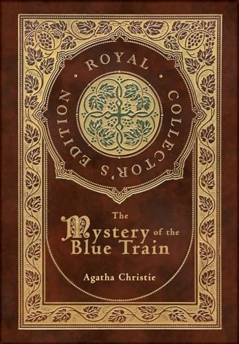 The Mystery of the Blue Train (Royal Collector's Edition) (Case Laminate Hardcover with Jacket) von Royal Classics