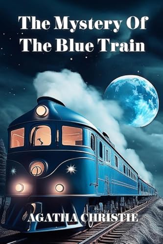 The Mystery of the Blue Train The Mystery of the Blue Train von Blurb