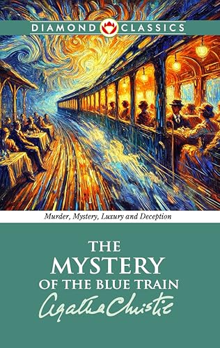 The Mystery of the Blue Train The Mystery of the Blue Train von Diamond Magazine Private Limited
