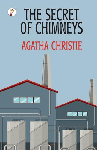 The Secret of Chimneys The Secret of Chimneys von Pharos Books Private Limited