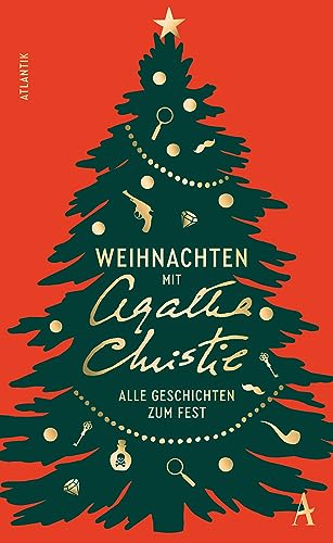 Weihnachten mit Agatha Christie: Alle Geschichten zum Fest von Atlantik Verlag