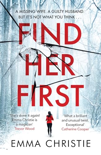 Find Her First: The breathlessly twisty new thriller from Best Scottish Crime Book nominee von Mountain Leopard Press