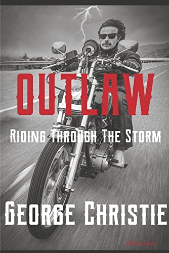 Outlaw: Riding Through the Storm