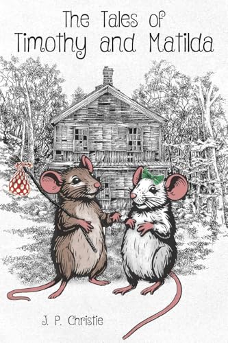 The Tales of Timothy and Matilda The Tales of Timothy and Matilda von Austin Macauley