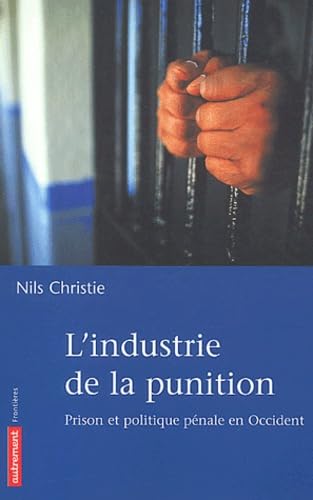 L'industrie de la punition : Prison et politique pénale en Occident von AUTREMENT
