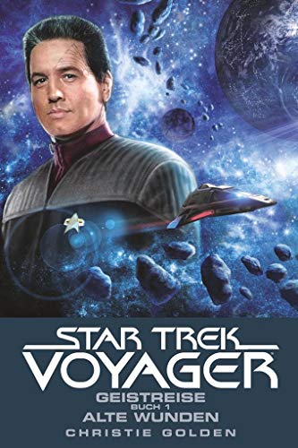 Star Trek - Voyager 3: Geistreise 1 - Alte Wunden von Cross Cult