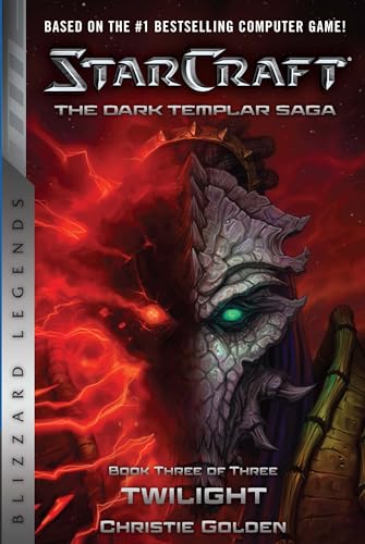 StarCraft: The Dark Templar Saga #3: Twilight (StarCraft: Blizzard Legends, Band 3)