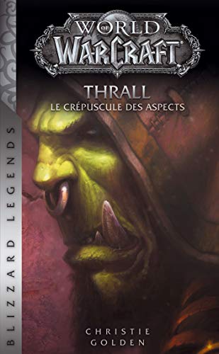 World of Warcraft : Thrall NED