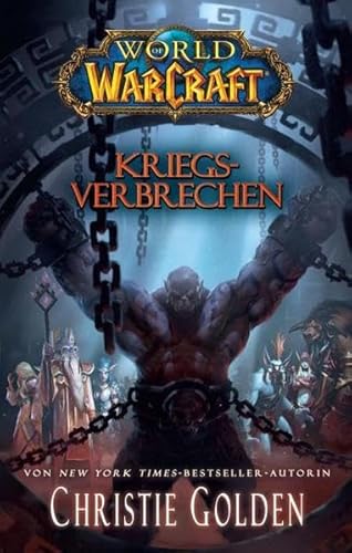 World of Warcraft: Kriegsverbrechen World of Warcraft: Kriegsverbrechen