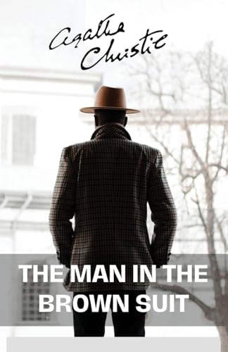 The Man in the Brown Suit The Man in the Brown Suit von Swan Books