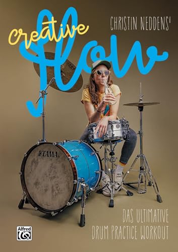 Christin Neddens' Creative Flow: Das ultimative Drum Practice Workout von Alfred Music