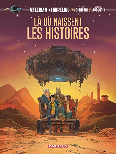 Valérian, vu par... - Là où naissent les histoires von DARGAUD