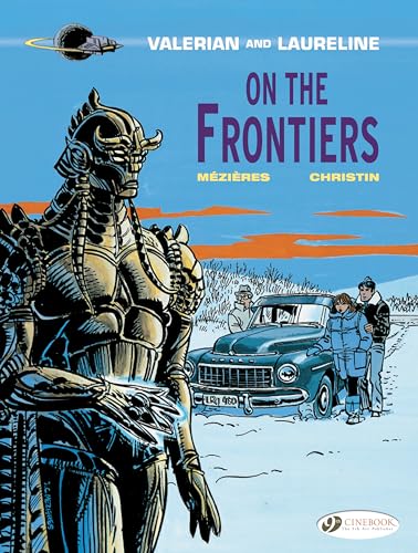 Valerian Vol. 13: on the Frontiers (Valerian and Laureline, Band 13)