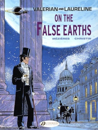 Valerian Vol.7: on the False Earths (Valerian and Laureline, Band 7)