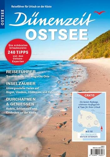 Dünenzeit Ostsee: Der Reiseführer für Urlaub am Meer (Dünenzeit Ostsee / Reisemagazin für Urlaub an der Küste)