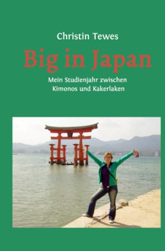 Big in Japan: Mein Studienjahr zwischen Kimonos und Kakerlaken