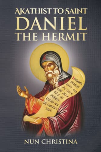Akathist to Daniel the Hermit Akathist to Daniel the Hermit von Independently published
