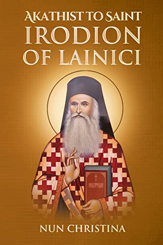 Akathist to Saint Irodion of Lainici Akathist to Saint Irodion of Lainici von Lulu
