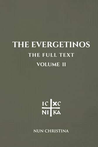 The Evergetinos Volume 2: The Full Text The Evergetinos Volume 2: The Full Text von Independently published