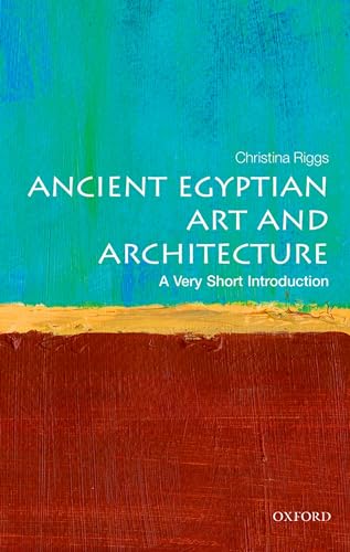 Ancient Egyptian Art and Architecture: A Very Short Introduction (Very Short Introductions)