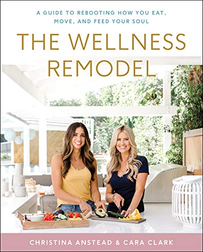 The Wellness Remodel: A Guide to Rebooting How You Eat, Move, and Feed Your Soul von Harper Wave