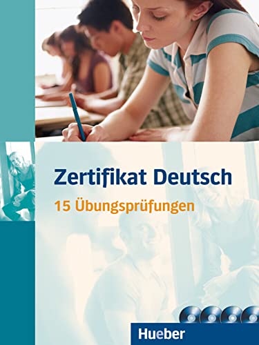 Zertifikat Deutsch: Deutsch als Fremdsprache / Übungsbuch mit 4 Audio-CDs (Examenes) von Hueber Verlag GmbH