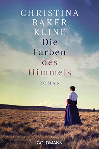 Die Farben des Himmels: Roman von Goldmann