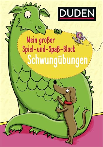 Duden: Mein großer Spiel-und Spaßblock: Schwungübungen: Erste Buchstaben und Schreibübungen