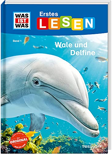 WAS IST WAS Erstes Lesen Band 1. Wale und Delfine: Was sind Wale? Welche Wale gibt es, was fressen sie? von WAS IST WAS