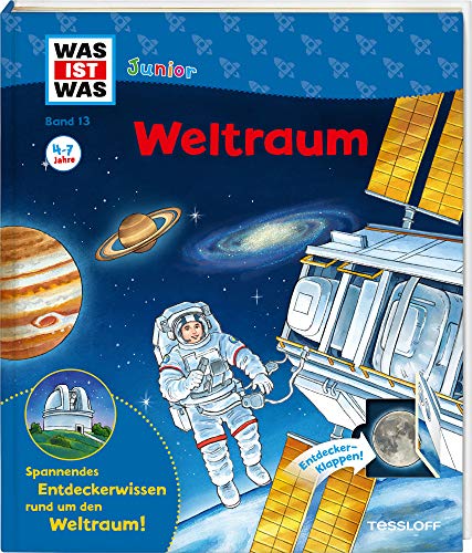 WAS IST WAS Junior Band 13. Weltraum / Sterne, Planeten, Galaxien, unser Sonnensystem / Wie wird man Astronaut? / Klappenbuch für Kinder ab 4 Jahren: Warum ist die Erde einzigartig? Was sind Sterne? Wie wird man Astronaut?