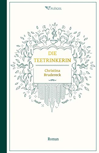 Die Teetrinkerin: Roman