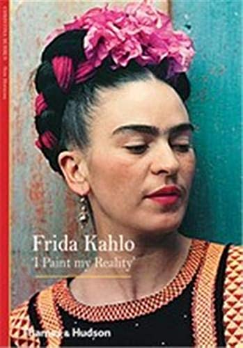 Frida Kahlo: 'I Paint my Reality' (New Horizons) von Thames & Hudson
