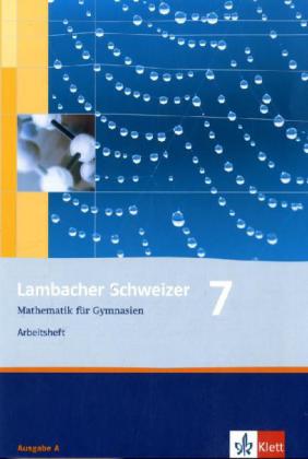 Lambacher Schweizer. 7. Schuljahr. Arbeitsheft plus Lösungsheft. Allgemeine Ausgabe von Klett Ernst /Schulbuch
