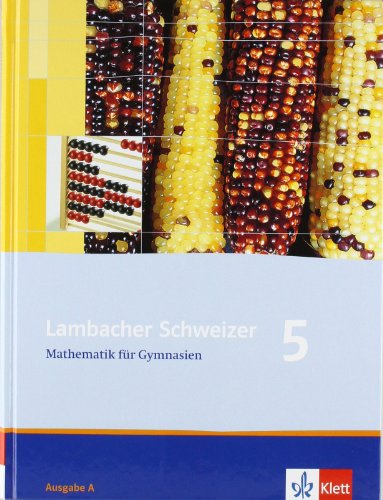 Lambacher Schweizer Mathematik 5. Allgemeine Ausgabe: Schulbuch Klasse 5 (Lambacher Schweizer. Allgemeine Ausgabe ab 2006)