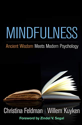 Mindfulness: Ancient Wisdom Meets Modern Psychology von Guilford Publications