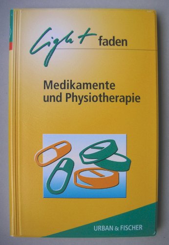 Lightfaden Medikamente und Physiotherapie
