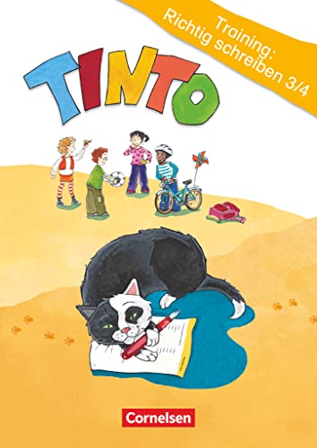 Tinto Sprachlesebuch 2-4 - Ausgabe 2013 - 3./4. Schuljahr: Training: Richtig schreiben - Arbeitsheft Tinto Sprachlesebuch 2-4 - Ausgabe 2013 - 3./4. Schuljahr: Training: Richtig schreiben - Arbeitsheft