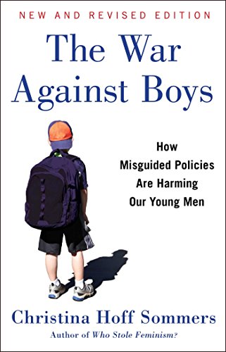 The War Against Boys: How Misguided Policies are Harming Our Young Men von Simon & Schuster