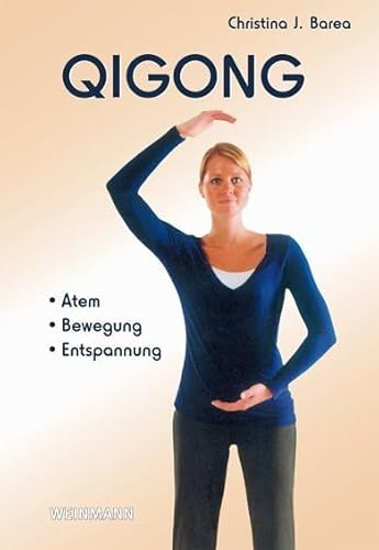 Qigong: Atem Bewegung Entspannung von Weinmann Wolfgang